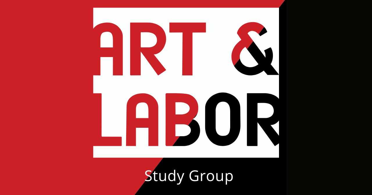 Art & Labor Study Group February 2026